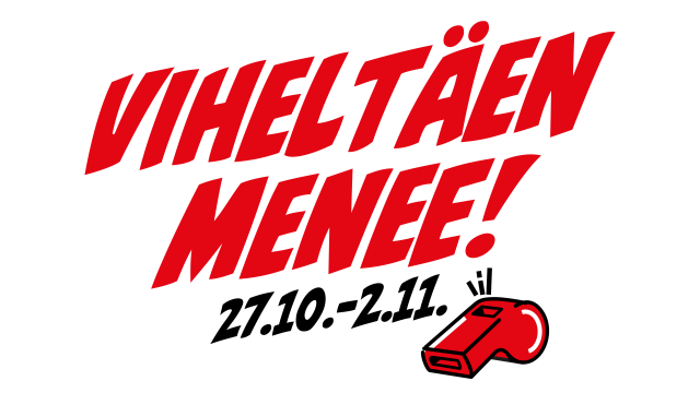 Viheltäen menee!